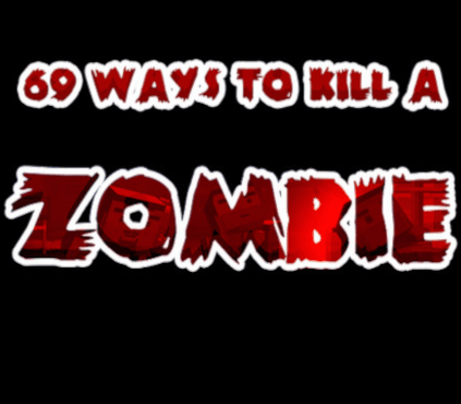 69 Ways to Kill a Zombie PC Steam CD Key