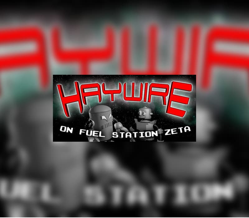 Haywire on Fuel Station Zeta Steam CD Key