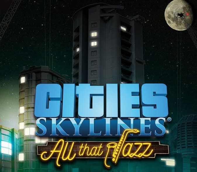 Cities: Skylines - All That Jazz DLC PC Steam CD Key