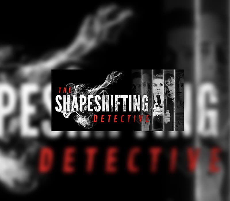 The Shapeshifting Detective Steam CD Key