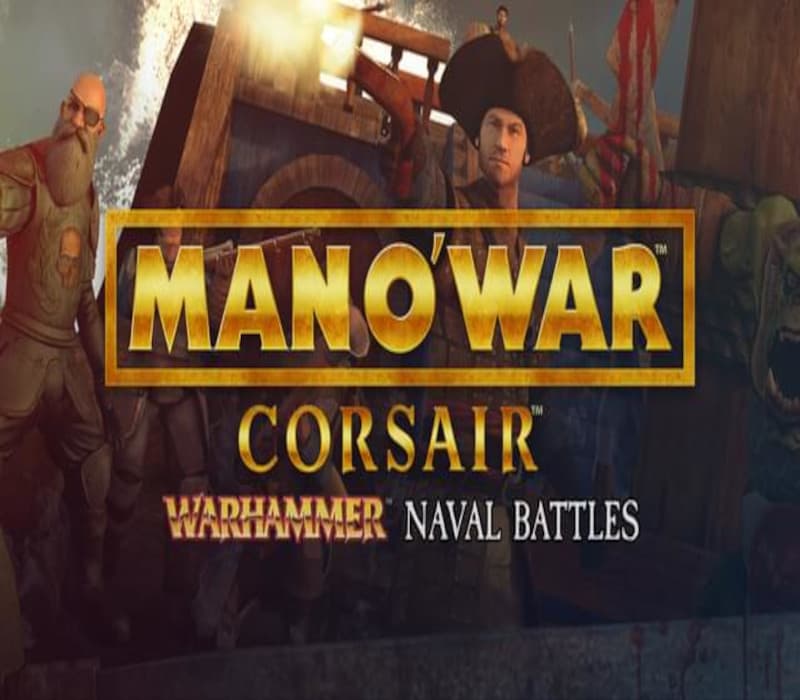 Man O' War: Corsair - Warhammer Naval Battles PC Steam CD Key
