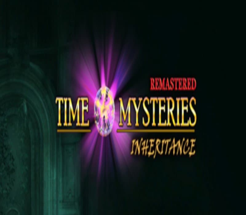 Time Mysteries: Inheritance - Remastered Steam CD Key